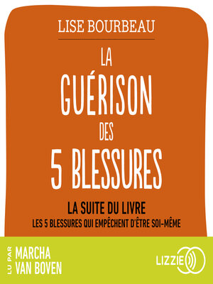 cover image of La Guérison des 5 blessures